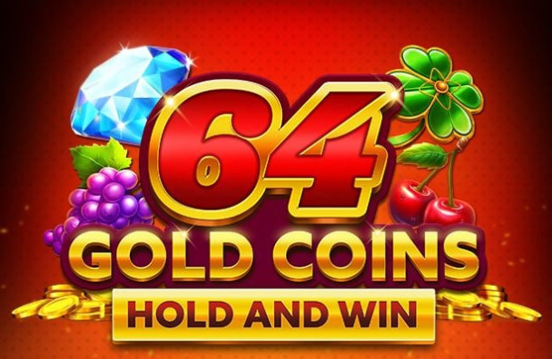 64 Gold Coins Hold and Win