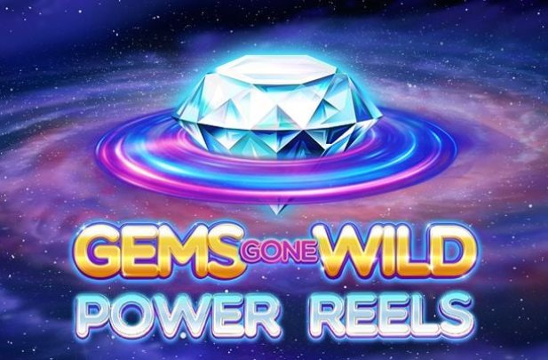 Gems Gone Wild Power Reels