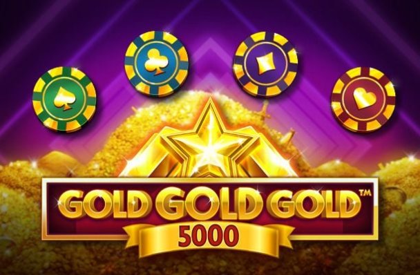 Gold Gold Gold 5000